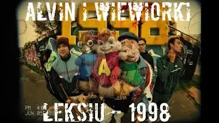 🎧🎵🐿 LEKSIU - 1998 (ALVIN I WIEWI&Oacute;RKI REMIX)🐿🎵🎧