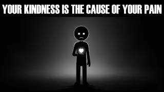 The Dark Truth About Your Kindness: Why People Stop Appreciating You