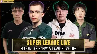 ⚔️ Happy vs EleGaNt // Soin vs ColorFul // LawLiet vs Life 🏆 $32,000 Super League