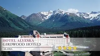 Hotel Alyeska - Girdwood, Alaska