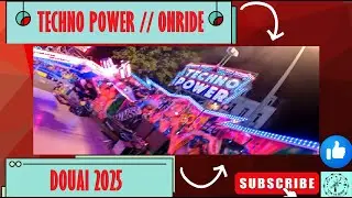 TECHNO POWER [Onride] FETE FORAINE DOUAI 2025