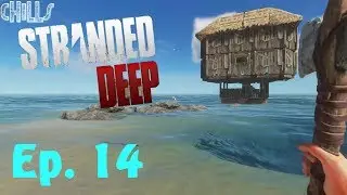 Stranded Deep Season 6 Ep. 14 