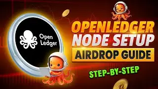 OpenLedger Node Setup and Airdrop Guide- Step by Step Guide