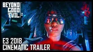 BEYOND GOOD & EVIL 2 - Cinematic Trailer - XBOXONE/PS4/PC (E3 2018)