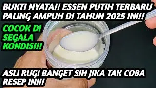 Bukti nyata!! Essen putih paling ampuh di tahun 2025 ini!!