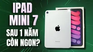 Đánh Giá iPad Mini 7 Sau 1 Năm - Nhiều Điểm Yếu, Những Vấn Là Chiếc iPad 