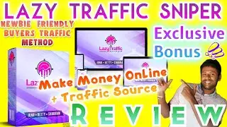 Lazy Traffic Sniper Review & DEMO Look 🔴 Newbie-Friendly Buyers Traffic Method 🧲 9 Huge Bonuses 🔥