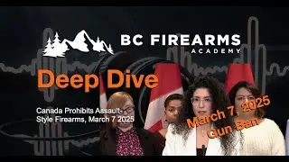 Canada Prohibits Assault Style Firearms, March 2025