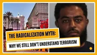The Radicalization Myth: Why We Need to Re-Frame Terrorism