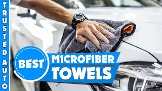 Best Microfiber Towels in 2022 (Top 5 Best Reviewed)