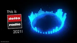 This is delta radio 2021!