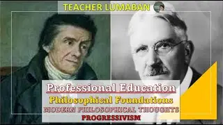 Philosophical Foundation-  Progressivism