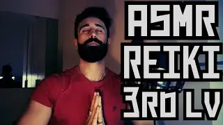 ASMR | 3rd Level REIKI SESSION to BALANCE your CHAKRAS & INNER ENERGY