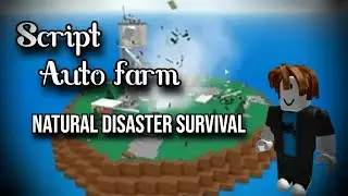 🔥Natural Disaster Survival Script Pastebin 2023🔥(roblox) PC