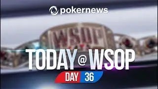 WSOP 2021 | World Series of Poker 2021 Update - Day 36 Main Event Day 1A
