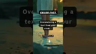 Overanalyzing a text from your crush...#crushfact #physiologyfact #shorts
