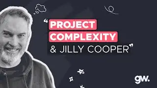 Project complexity & Jilly Cooper