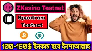 Zkasino Testnet || Spectrum Finance (ex-ErgoDEX) Testnet || Earn UpTo 100$ +🤑🤑|| Without investment