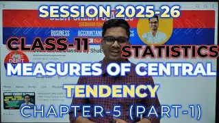 Measures of Central Tendency | Statistics Class 11 Chapter 5 | Part 1 CBSE 2025-26