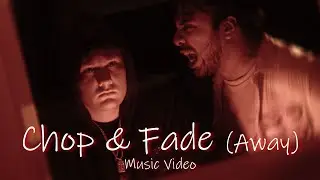 Not Chinese Takeout -  Chop And Fade (Away) (Music Video)