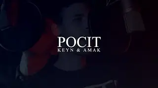 Keyn & AmAk - POCIT (Prod. Keyn) [OFF. VID]