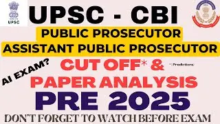 UPSC CBI - APP 2025 EXAM - CUT OFF* & PAPER ANALYSIS  - HELP OF AI ?