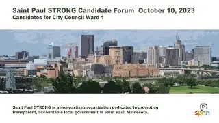 Ward 1 City Council Candidate Forum - Saint Paul STRONG 10-10-23