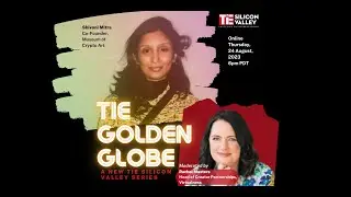 TiE Golden Globe with Shivani Mitra (Museum of Crypto Art), and Rachel Masters (Virtualness)