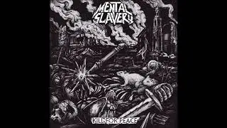 Mental Slavery - Kill For Peace 2020 (Full EP)