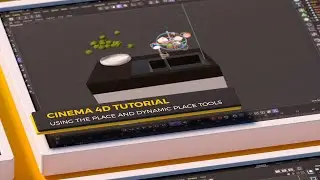 Учебное пособие C4D: инструмент «Размещение» и инструмент «Динамическое размещение» для экономии ...
