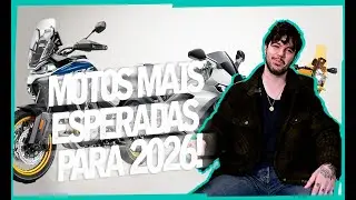 QUAIS SÃO AS MOTOCICLETAS MAIS AGUARDADAS PARA 2026?