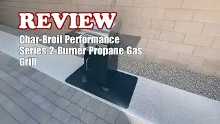 Char-Broil Performance 2-Burner Gas Grill Stainless Steel - Review