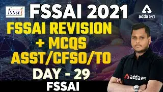 FSSAI Recruitment 2021 | FSSAI Revision + MCQs | Day 29 | FSSAI Assistant/CFSO/TO