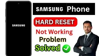 Samsung Phone Hard Reset Not Working 2025 | Samsung Phone का Lock कैसे खोले | All Samsung Unlock 