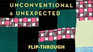Unconventional & Unexpected Flip-Through