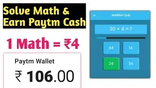 Solve Math & Earn free Paytm Cash !! Paytm Cash Earning New App 2018 !! 5+5 rs
