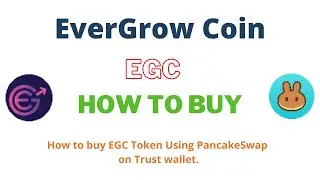 How to Buy EverGrow Coin (EGC) Using PancakeSwap On Trust Wallet OR MetaMask Wallet