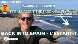 Jakość piasku na plaży &ndash; Camping L'Estartit | Road Trip Europe #29