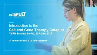 Cell and Gene Therapy Catapult - Translation Manchester Research Network