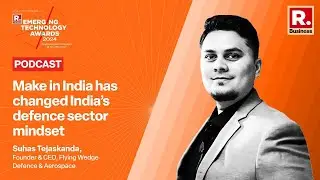 #RBETA2024 | Make in India changed our mindset: Suhas Tejaskanda | Republic Business