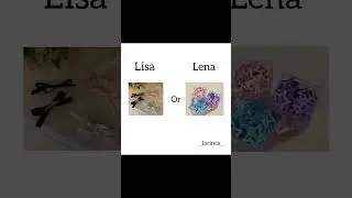 Lisa or lena#lisa#lena#nevideo#kesfet#blackpink#100 like#