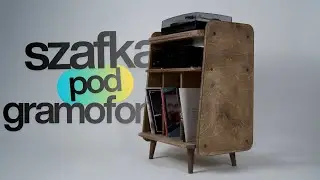 Moja pierwsza szafka pod gramofon | Proces wykonania krok po kroku