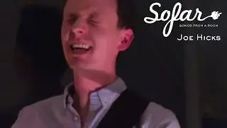 Joe Hicks - Burning | Sofar Bath