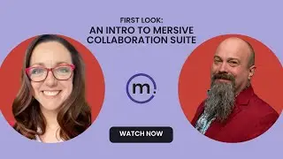 An Intro to the Mersive Collaboration Suite