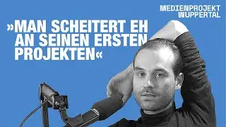 Maurice Egen: Man scheitert eh an seinen ersten Projekten