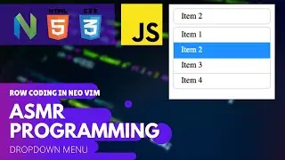 ASMR Coding in vim - No Talking - Dropdown Menu with JavaScript, HTML, CSS