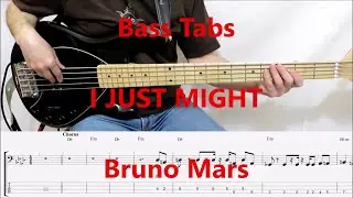 Bruno Mars - I Just Might (BASS COVER TABS)