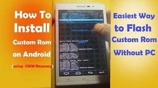 ✪How to Install a Custom Rom on Android✪ [Using CWM Recovery]