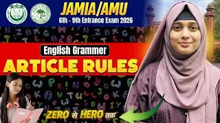 Most Important Article Rules 😱 | JAMIA / AMU 6th–9th Entrance 2026
