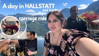 Salzburg to Hallstatt and back +🐴carriage ride to station😍| AUSTRIA VLOG